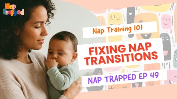 Troubleshooting Nap Transitions episode artwork
