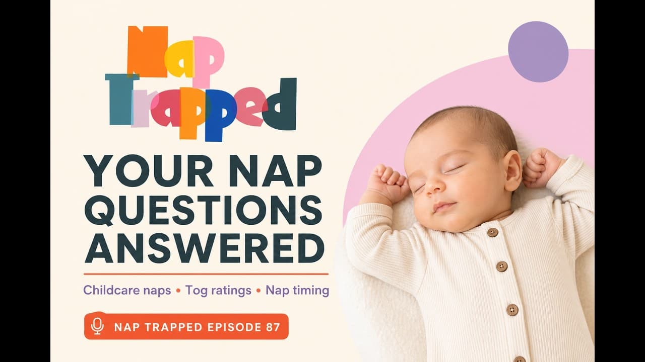 Sleep Detectives: Nap Timing, Childcare & Tog Ratings episode artwork
